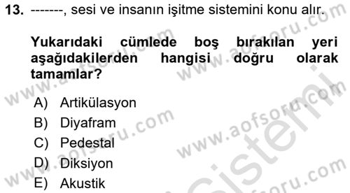 Radyo ve Televizyon Stüdyoları Dersi 2024 - 2025 Yılı (Vize) Ara Sınav Soruları 13. Soru
