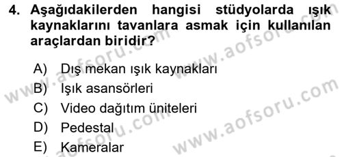Radyo ve Televizyon Stüdyoları Dersi 2024 - 2025 Yılı (Vize) Ara Sınav Soruları 4. Soru