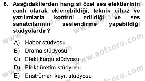 Radyo ve Televizyon Stüdyoları Dersi 2024 - 2025 Yılı (Vize) Ara Sınav Soruları 8. Soru