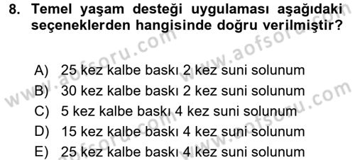 Temel İlk Yardım Bilgisi Dersi 2015 - 2016 Yılı (Vize) Ara Sınavı 8. Soru