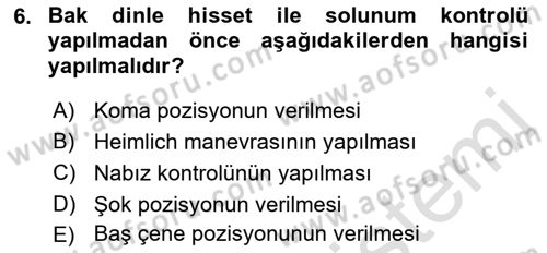 Temel İlk Yardım Bilgisi Dersi 2022 - 2023 Yılı (Vize) Ara Sınavı 6. Soru