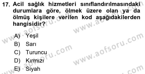 Temel İlk Yardım Bilgisi Dersi 2022 - 2023 Yılı Yaz Okulu Sınavı 17. Soru