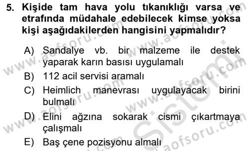 Temel İlk Yardım Bilgisi Dersi 2022 - 2023 Yılı Yaz Okulu Sınavı 5. Soru