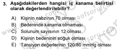 Temel İlk Yardım Bilgisi Dersi 2023 - 2024 Yılı (Final) Dönem Sonu Sınavı 3. Soru