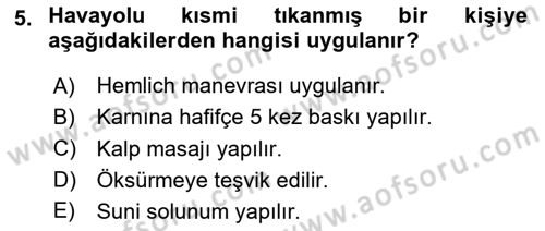 Temel İlk Yardım Bilgisi Dersi 2023 - 2024 Yılı Yaz Okulu Sınavı 5. Soru