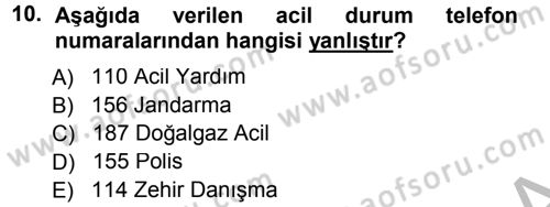 Temel İlkyardım Bilgisi Dersi 2012 - 2013 Yılı (Vize) Ara Sınav Soruları 10. Soru