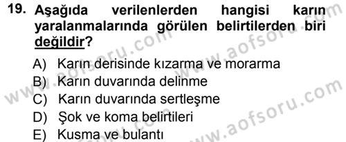 Temel İlkyardım Bilgisi Dersi Ara Sınavı Deneme Sınav Soruları 19. Soru