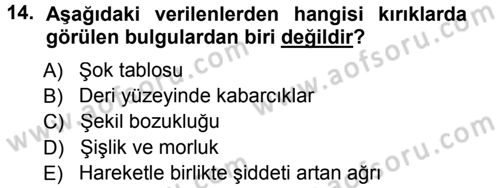 Temel İlkyardım Bilgisi Dersi 2012 - 2013 Yılı (Final) Dönem Sonu Sınav Soruları 14. Soru