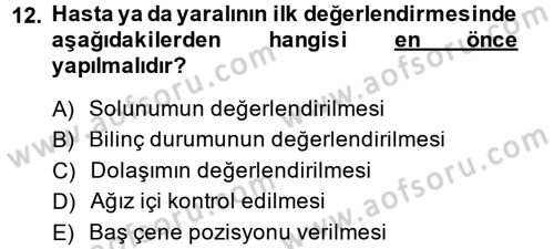 Temel İlkyardım Bilgisi Dersi 2013 - 2014 Yılı (Vize) Ara Sınav Soruları 12. Soru