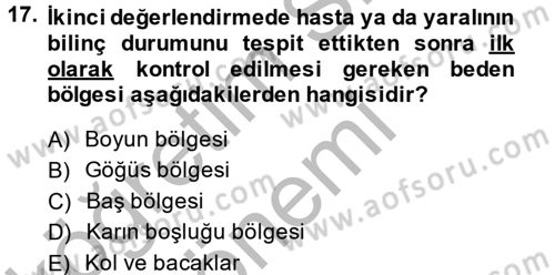 Temel İlkyardım Bilgisi Dersi 2013 - 2014 Yılı (Vize) Ara Sınav Soruları 17. Soru