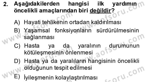 Temel İlkyardım Bilgisi Dersi 2013 - 2014 Yılı (Vize) Ara Sınav Soruları 2. Soru