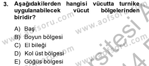 Temel İlkyardım Bilgisi Dersi 2013 - 2014 Yılı (Vize) Ara Sınav Soruları 3. Soru