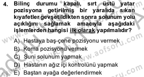 Temel İlkyardım Bilgisi Dersi 2013 - 2014 Yılı (Vize) Ara Sınav Soruları 4. Soru