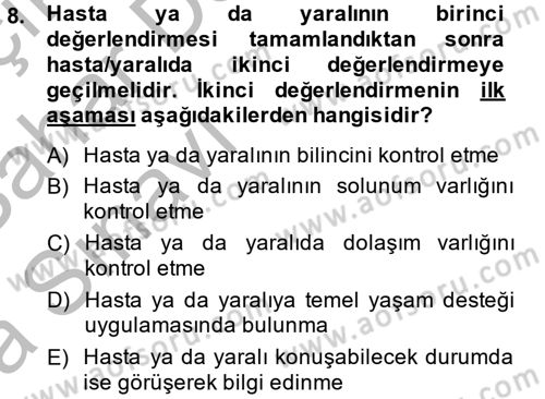 Temel İlkyardım Bilgisi Dersi 2013 - 2014 Yılı (Vize) Ara Sınav Soruları 8. Soru