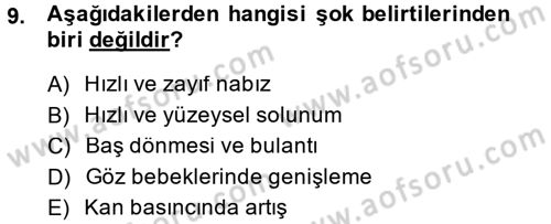 Temel İlkyardım Bilgisi Dersi 2013 - 2014 Yılı (Vize) Ara Sınav Soruları 9. Soru