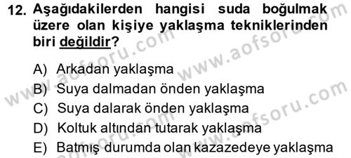 Temel İlkyardım Bilgisi Dersi 2013 - 2014 Yılı (Final) Dönem Sonu Sınav Soruları 12. Soru
