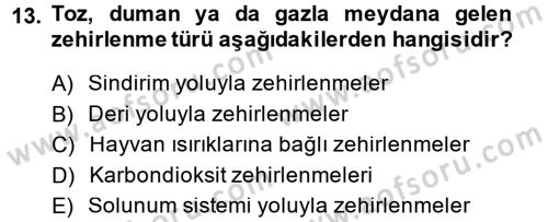 Temel İlkyardım Bilgisi Dersi 2013 - 2014 Yılı (Final) Dönem Sonu Sınav Soruları 13. Soru