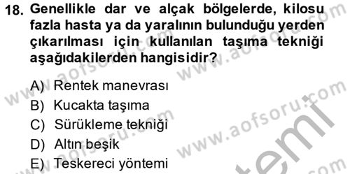 Temel İlkyardım Bilgisi Dersi 2013 - 2014 Yılı (Final) Dönem Sonu Sınav Soruları 18. Soru