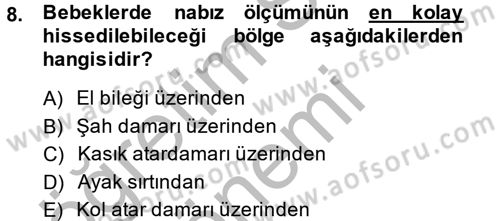 Temel İlkyardım Bilgisi Dersi 2013 - 2014 Yılı (Final) Dönem Sonu Sınav Soruları 8. Soru