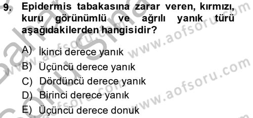 Temel İlkyardım Bilgisi Dersi 2013 - 2014 Yılı (Final) Dönem Sonu Sınav Soruları 9. Soru