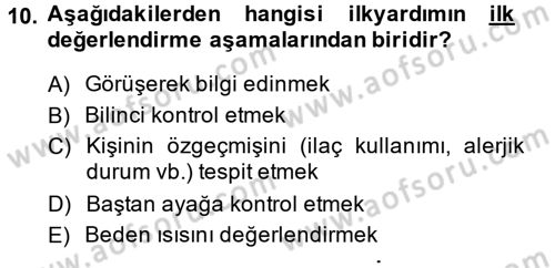 Temel İlkyardım Bilgisi Dersi 2014 - 2015 Yılı (Vize) Ara Sınav Soruları 10. Soru