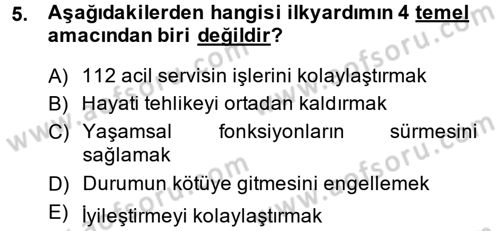 Temel İlkyardım Bilgisi Dersi Ara Sınavı Deneme Sınav Soruları 5. Soru