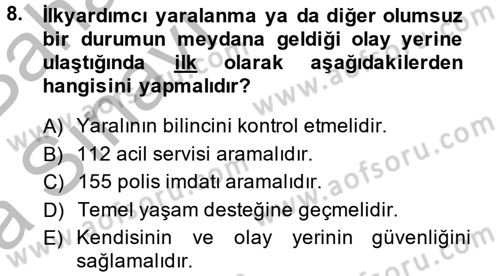 Temel İlkyardım Bilgisi Dersi 2014 - 2015 Yılı (Vize) Ara Sınav Soruları 8. Soru