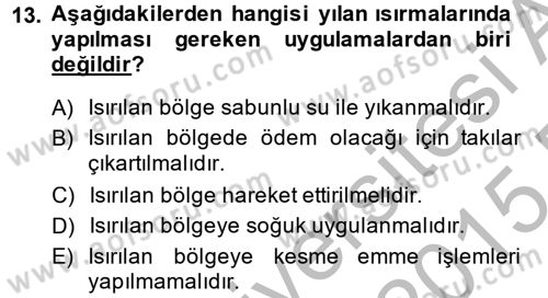 Temel İlkyardım Bilgisi Dersi 2014 - 2015 Yılı (Final) Dönem Sonu Sınav Soruları 13. Soru