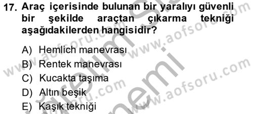 Temel İlkyardım Bilgisi Dersi 2014 - 2015 Yılı (Final) Dönem Sonu Sınav Soruları 17. Soru