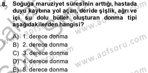 Temel İlkyardım Bilgisi Dersi 2014 - 2015 Yılı (Final) Dönem Sonu Sınav Soruları 8. Soru