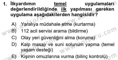 Temel İlkyardım Bilgisi Dersi 2015 - 2016 Yılı (Vize) Ara Sınav Soruları 1. Soru