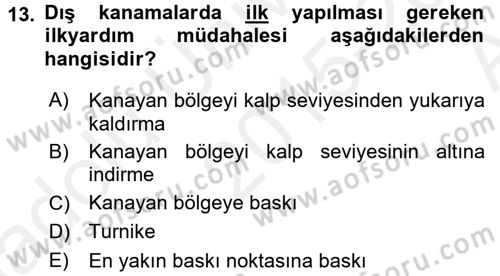 Temel İlkyardım Bilgisi Dersi Ara Sınavı Deneme Sınav Soruları 13. Soru