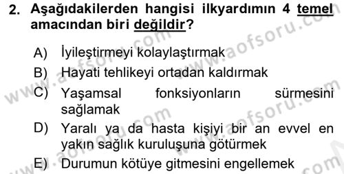 Temel İlkyardım Bilgisi Dersi Ara Sınavı Deneme Sınav Soruları 2. Soru
