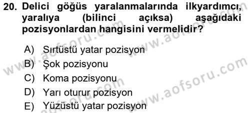 Temel İlkyardım Bilgisi Dersi 2015 - 2016 Yılı (Vize) Ara Sınav Soruları 20. Soru