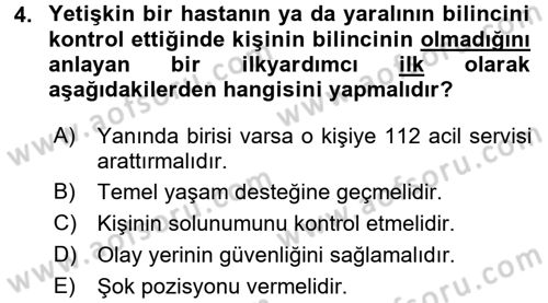 Temel İlkyardım Bilgisi Dersi 2015 - 2016 Yılı (Vize) Ara Sınav Soruları 4. Soru