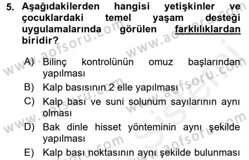 Temel İlkyardım Bilgisi Dersi 2015 - 2016 Yılı (Vize) Ara Sınav Soruları 5. Soru