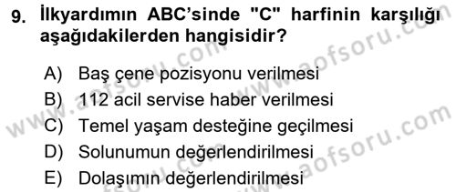 Temel İlkyardım Bilgisi Dersi Ara Sınavı Deneme Sınav Soruları 9. Soru