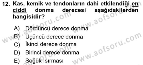Temel İlkyardım Bilgisi Dersi 2015 - 2016 Yılı (Final) Dönem Sonu Sınav Soruları 12. Soru