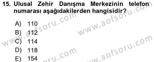 Temel İlkyardım Bilgisi Dersi 2015 - 2016 Yılı (Final) Dönem Sonu Sınav Soruları 15. Soru