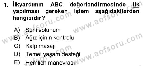 Temel İlkyardım Bilgisi Dersi 2016 - 2017 Yılı (Vize) Ara Sınav Soruları 1. Soru