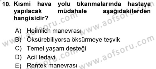 Temel İlkyardım Bilgisi Dersi 2016 - 2017 Yılı (Vize) Ara Sınav Soruları 10. Soru