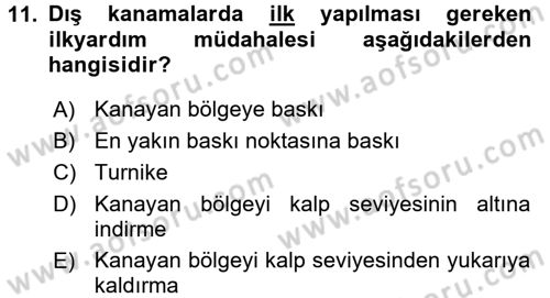 Temel İlkyardım Bilgisi Dersi 2016 - 2017 Yılı (Vize) Ara Sınav Soruları 11. Soru