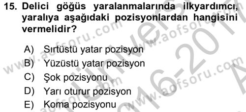 Temel İlkyardım Bilgisi Dersi 2016 - 2017 Yılı (Vize) Ara Sınav Soruları 15. Soru