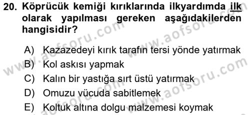 Temel İlkyardım Bilgisi Dersi Ara Sınavı Deneme Sınav Soruları 20. Soru