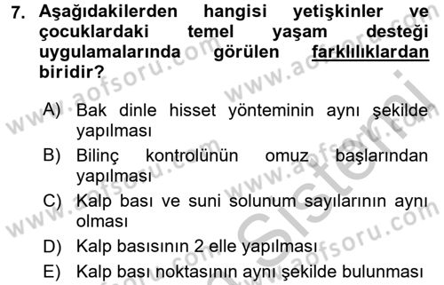 Temel İlkyardım Bilgisi Dersi 2016 - 2017 Yılı (Vize) Ara Sınav Soruları 7. Soru