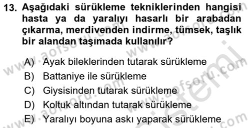 Temel İlkyardım Bilgisi Dersi 2016 - 2017 Yılı (Final) Dönem Sonu Sınav Soruları 13. Soru