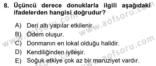 Temel İlkyardım Bilgisi Dersi 2016 - 2017 Yılı (Final) Dönem Sonu Sınav Soruları 8. Soru
