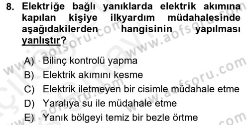 Temel İlkyardım Bilgisi Dersi 2017 - 2018 Yılı 3 Ders Sınav Soruları 8. Soru