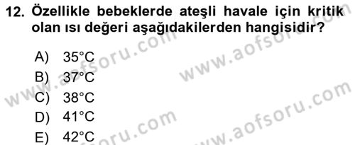 Temel İlkyardım Bilgisi Dersi 2017 - 2018 Yılı (Vize) Ara Sınav Soruları 12. Soru