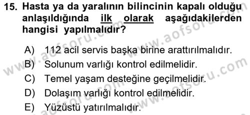 Temel İlkyardım Bilgisi Dersi Ara Sınavı Deneme Sınav Soruları 15. Soru